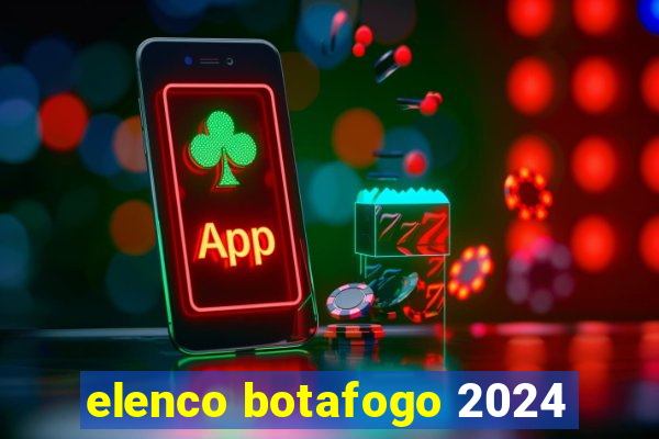 elenco botafogo 2024
