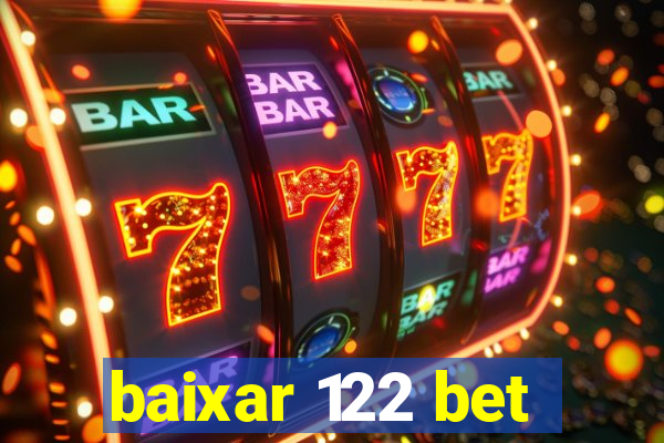 baixar 122 bet