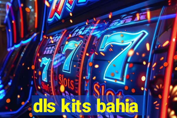 dls kits bahia
