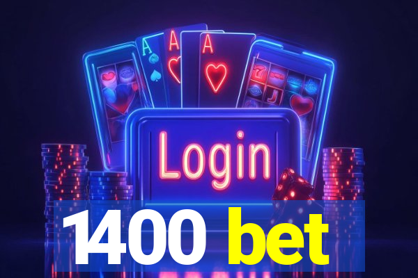 1400 bet