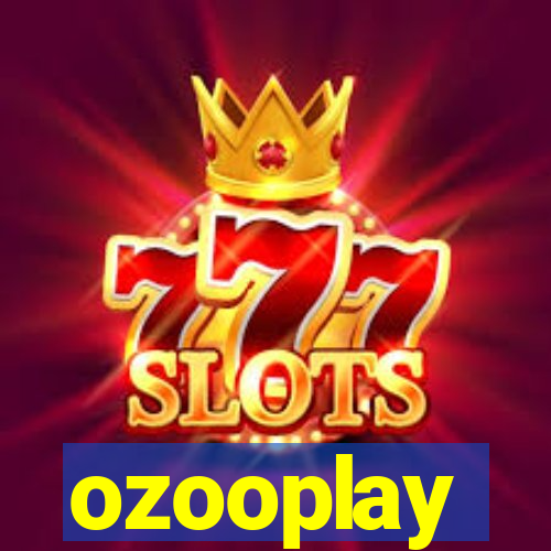 ozooplay