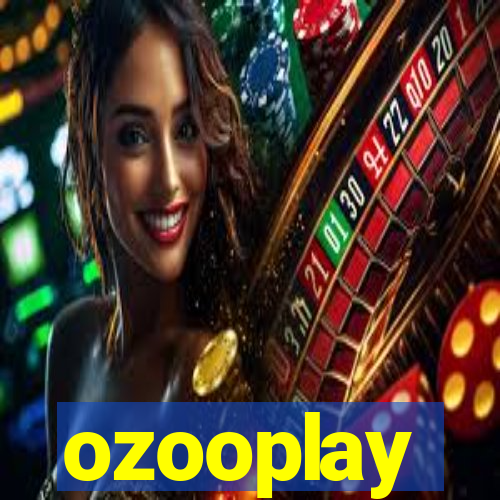 ozooplay