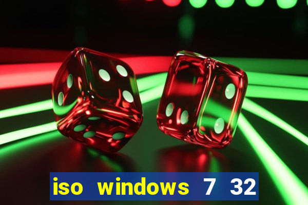 iso windows 7 32 bits pt br download