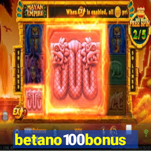 betano100bonus