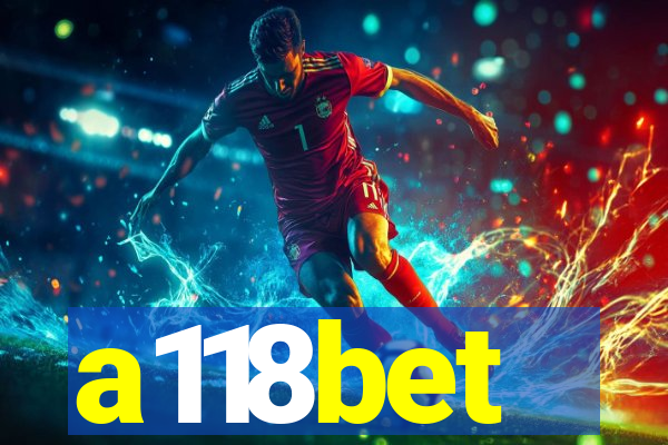 a118bet