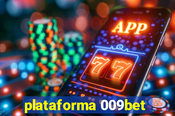 plataforma 009bet