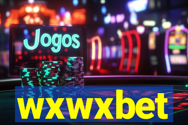 wxwxbet