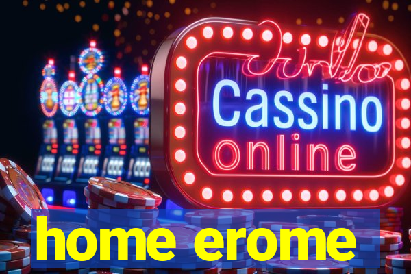 home erome