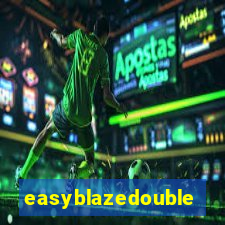 easyblazedouble