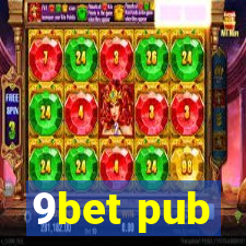 9bet pub