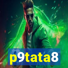 p9tata8