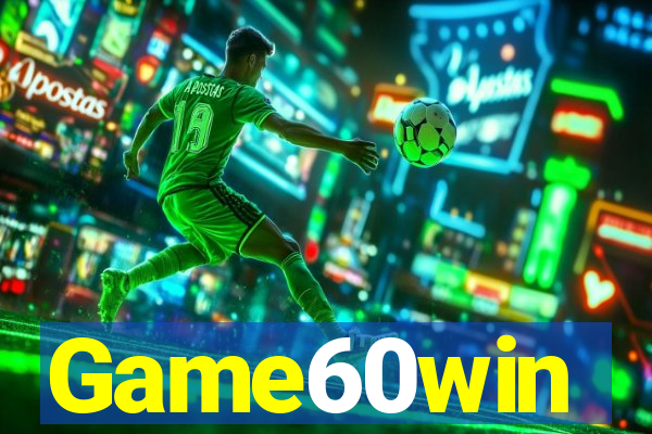 Game60win