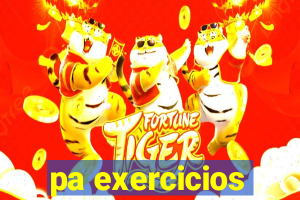 pa exercicios