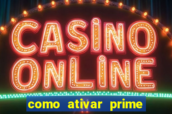 como ativar prime video tim