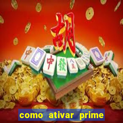 como ativar prime video tim