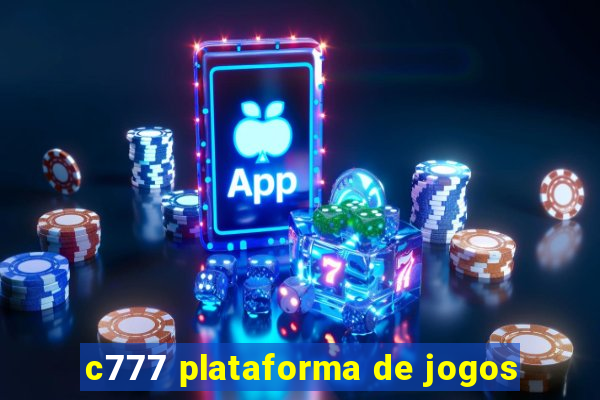 c777 plataforma de jogos