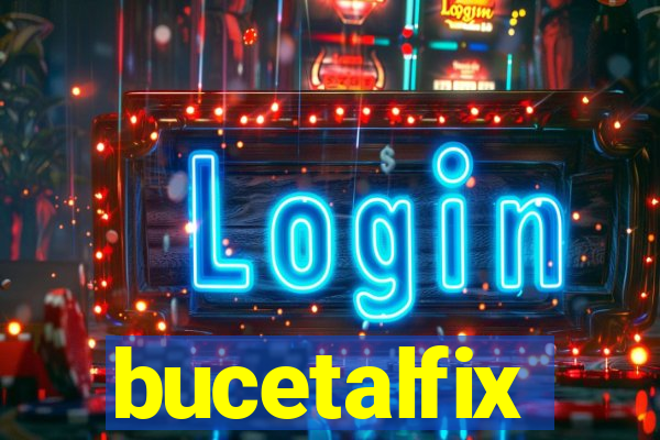 bucetalfix