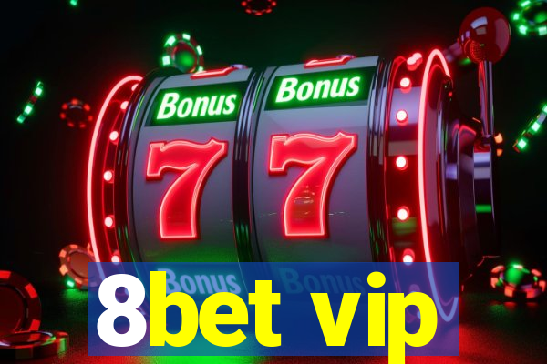 8bet vip