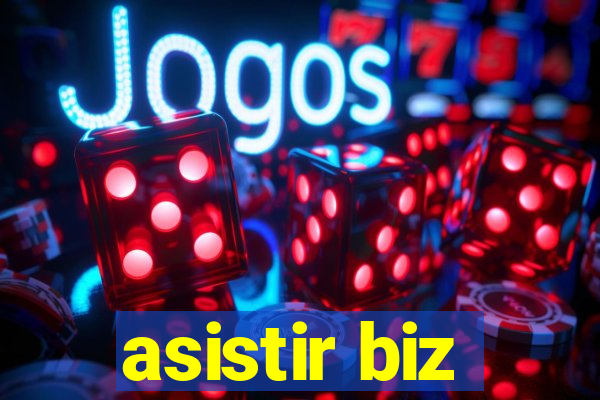 asistir biz