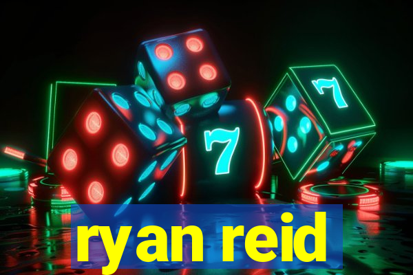 ryan reid