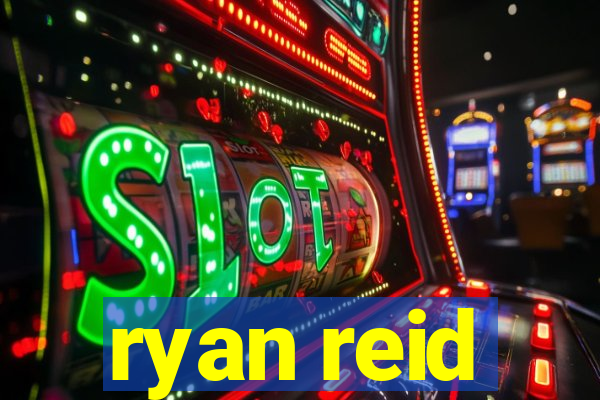 ryan reid