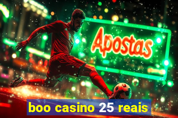 boo casino 25 reais