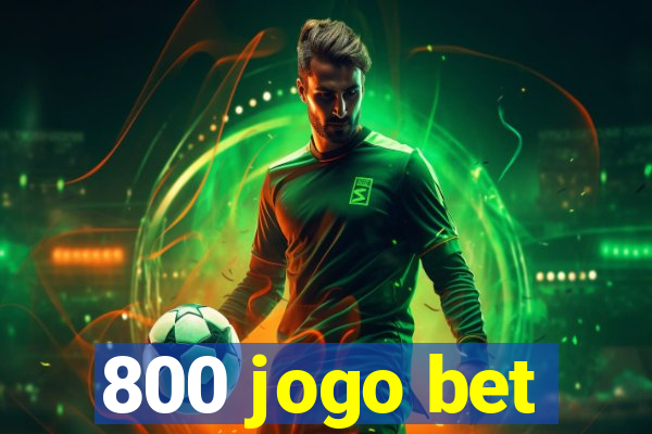 800 jogo bet