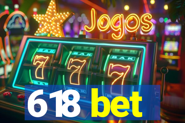 618 bet