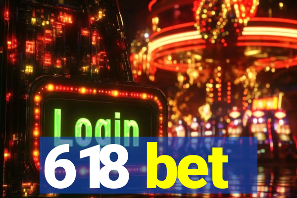 618 bet