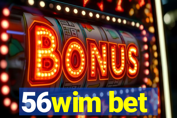 56wim bet