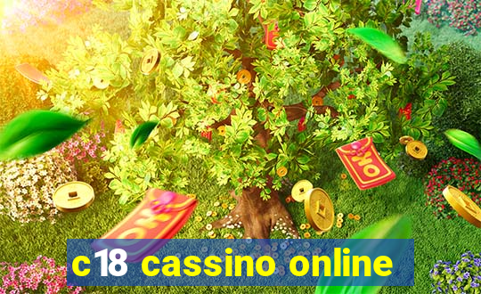 c18 cassino online