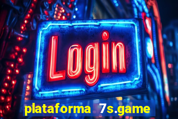 plataforma 7s.game paga mesmo