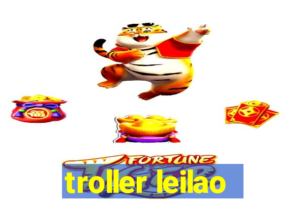 troller leilao