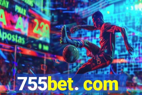 755bet. com