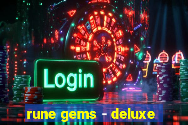 rune gems - deluxe