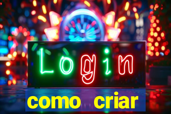 como criar plataforma de jogos de aposta