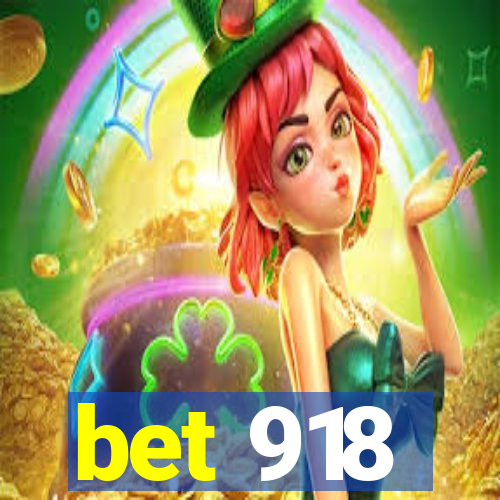 bet 918