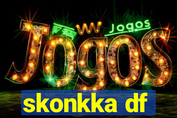 skonkka df