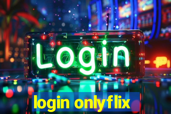 login onlyflix