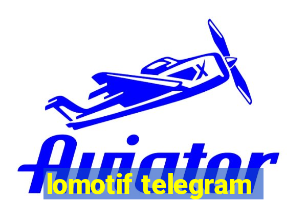 lomotif telegram