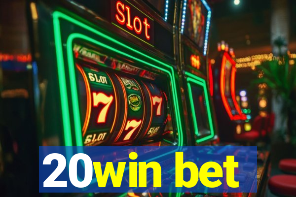20win bet