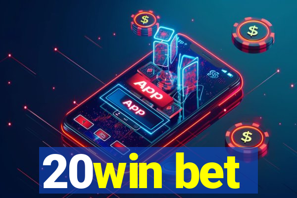 20win bet