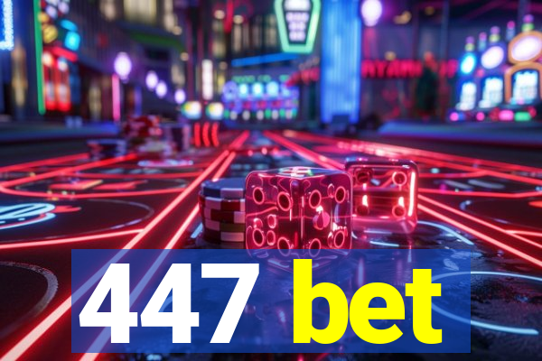 447 bet