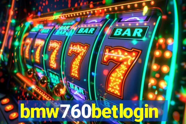 bmw760betlogin