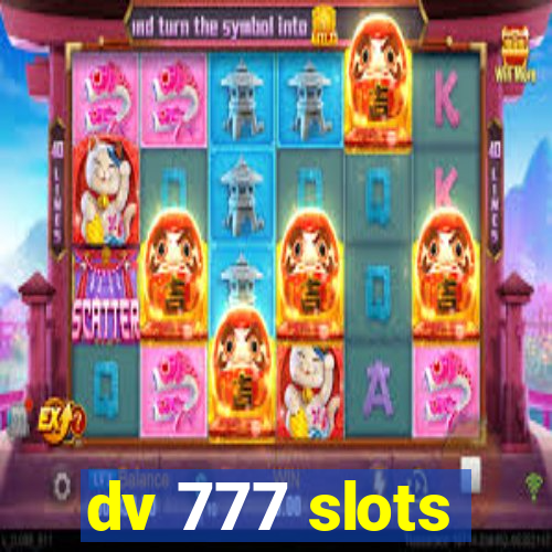 dv 777 slots