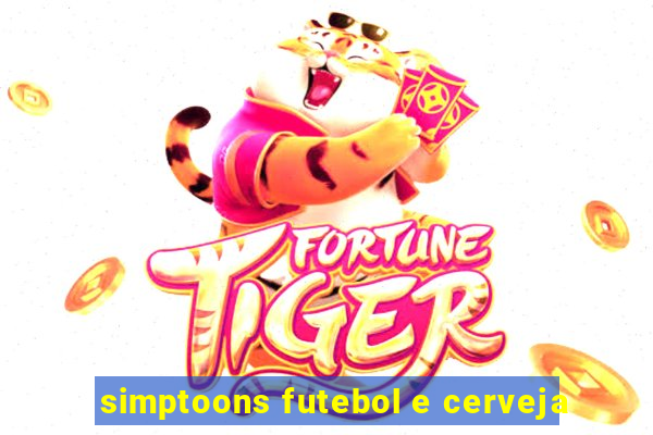 simptoons futebol e cerveja