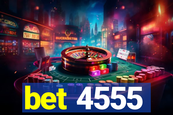 bet 4555