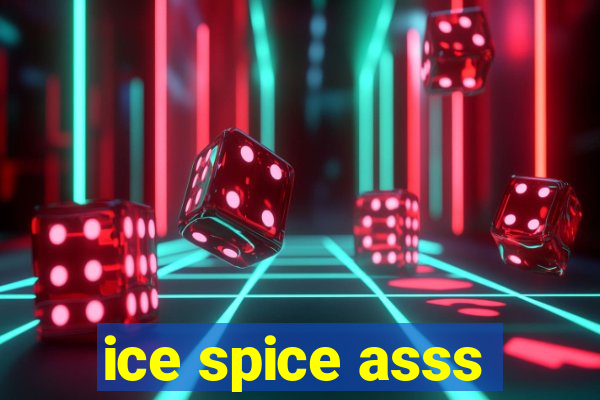 ice spice asss