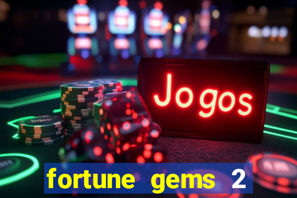 fortune gems 2 jili demo