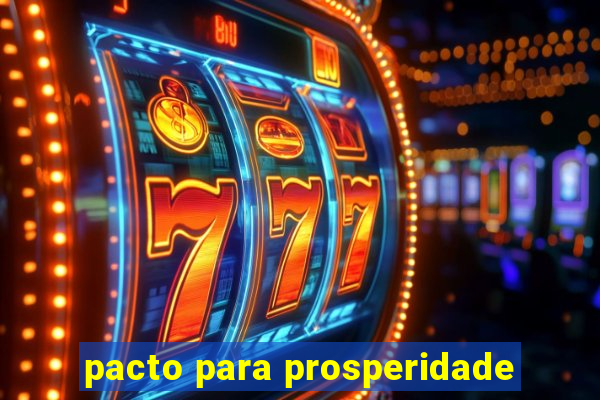 pacto para prosperidade